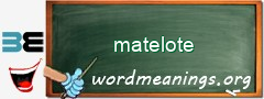 WordMeaning blackboard for matelote